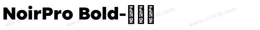 NoirPro Bold字体转换